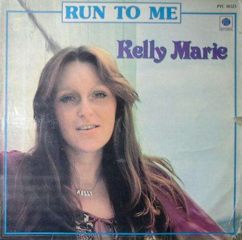 Kelly Marie - Run To Me LP Vinyl Record
