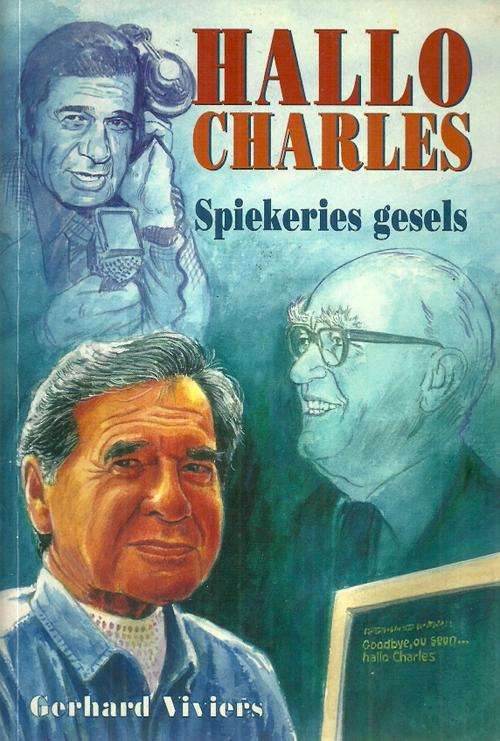 Hallo Charles - Spiekeries Gesels by Gerhard Viviers