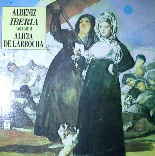 Albeniz Iberia Volume ll - Alicia De La Rrocha LP Vinyl Record