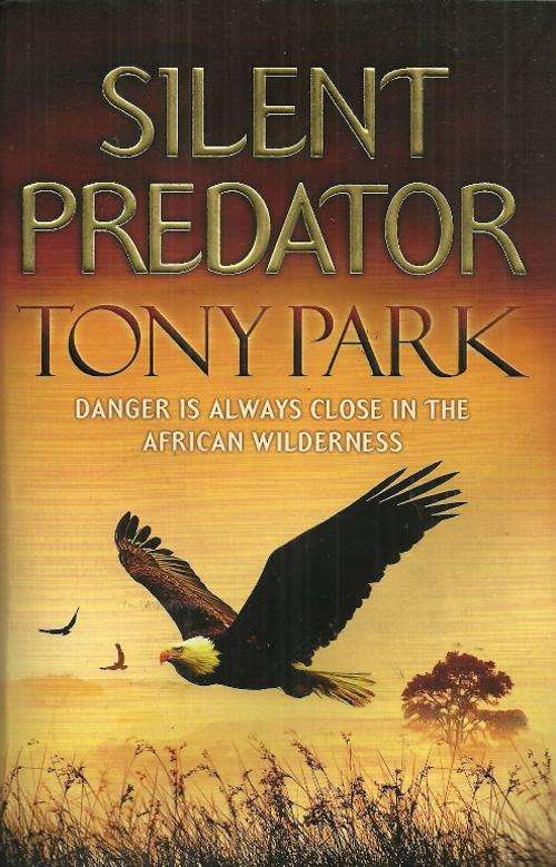 Silent Predator by Tony Park