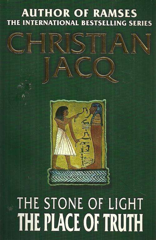 The Stone of Light : The Place of Truth by Christian Jacq