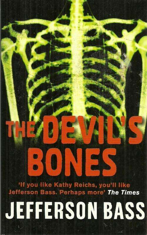 The Devil`s Bones by Jefferson Bass