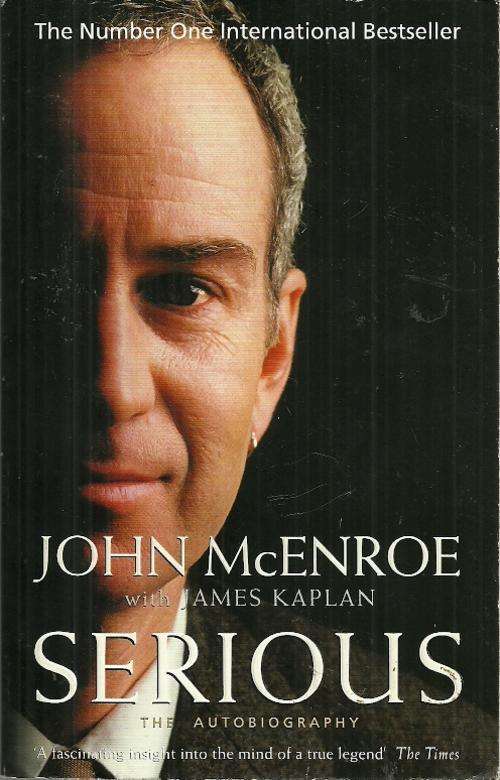John McEnroe : Serious - The Autobiography