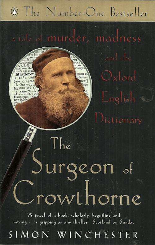 The Surgeon of Crowthorne by Simon Winchester