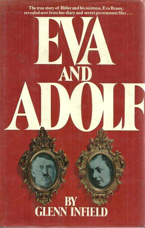 EVA and ADOLF by Glenn Infield ( Hard Cover )
