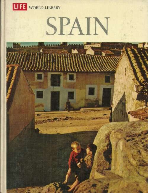 Life World Library - SPAIN by Hugh Thomas ( Hardcover )