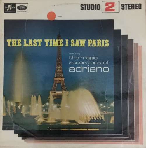 The Last Time I Saw Paris - the magic accordions of Adriano LP Vinyl Record