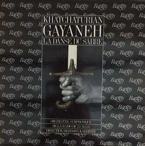 KHATCHATURIAN : GAYANEH - LA DANSE DU SABRE LP Vinyl Record