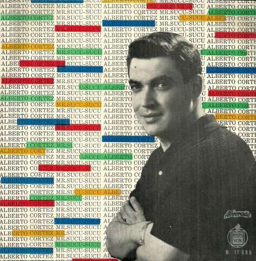 ALBERTO CORTEZ - Mr. Sucu Sucu 7` Single Vinyl Record