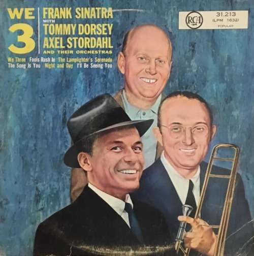 WE 3 -  Frank Sinatra with Tommy Dorsey, Alex Stordahl and Their Orchestras LP Vinyl Record