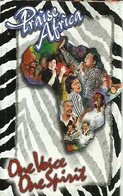 Praise Africa - One Voice, One Spirit Cassette Tape