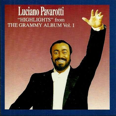 Luciano Pavarotti - `Highlights` from The Grammy Album Vol.1 ( CD )