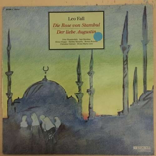 Leo Fall - Die Rose von Stambul & Der Liebe Augustin LP Vinyl Record