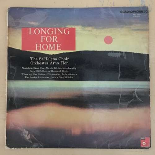 Longing For Home - The St. Helena Choir Orchestra LP Vinyl Record