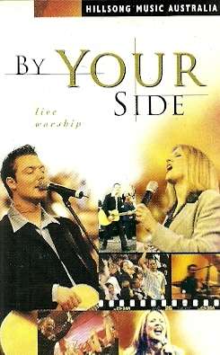 By Your Side - Live Worship, Hillsong Music Australia Cassette Tape