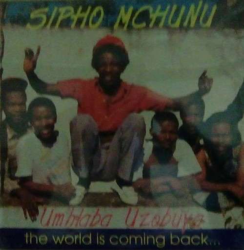 SIPHO MCHUNU - Umhlaba Uzobuya LP Vinyl Record ( New & Sealed )