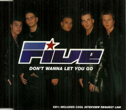 FIVE - Don`t Wanna Let You Go Single (CD)