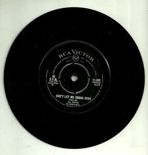 Jim Reeves - Don`t Let Me Cross Over / You Kept Me Awake Last Night 7` Single Vinyl Record
