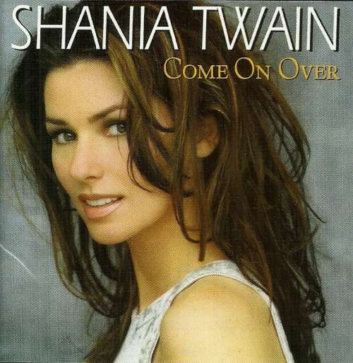 Shania Twain : Come On Over ( CD )