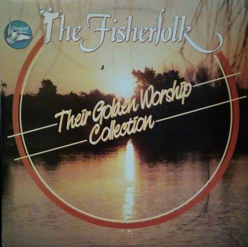 The Fisherfolk - Their Golden Worship Collection LP Vinyl Record