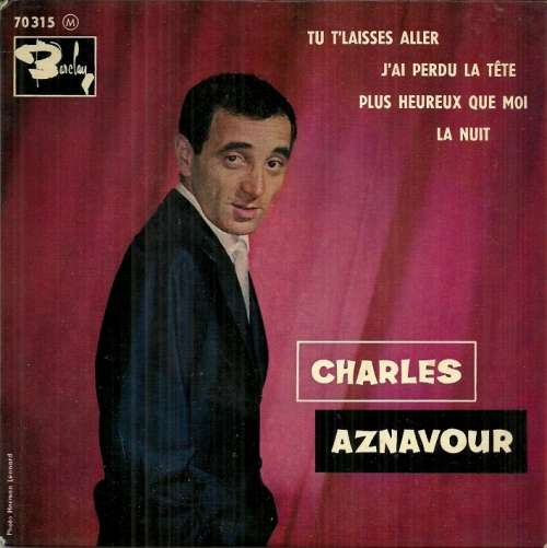 Charles Aznavour - Tu T`Laisses Aller 7` Single Vinyl Record - France Pressing