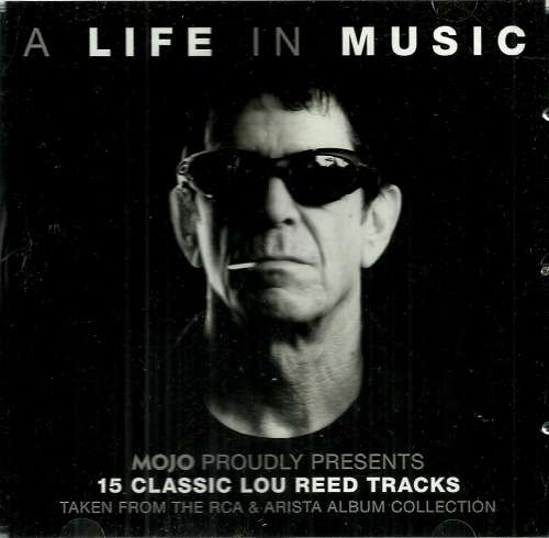 Life in Music - 15 Classic Lou Reed Tracks ( CD ) Mojo Magazine Release