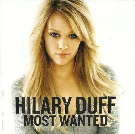 Hilary Duff - Most Wanted ( CD )