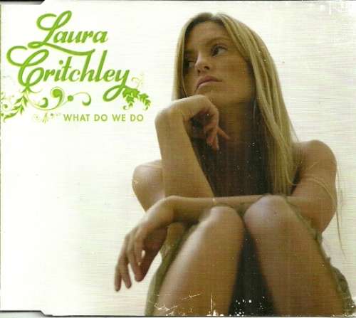 Laura Critchley - What Do We Do ( CD Single )