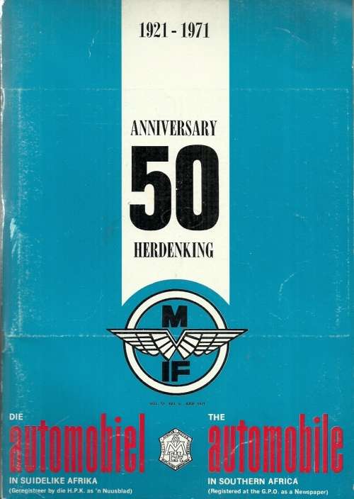 The Automobile in Souther Africa 1921-1971 50th Anniversary Issue - Vol. 51, No. 6 1971