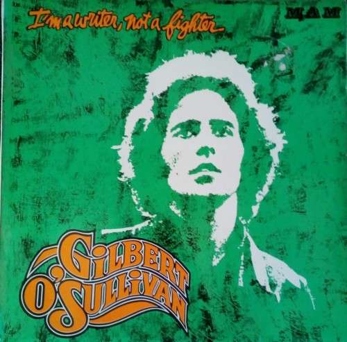 Gilbert O`Sullivan - I`m A Writer, Not A Fighter LP Vinyl Record