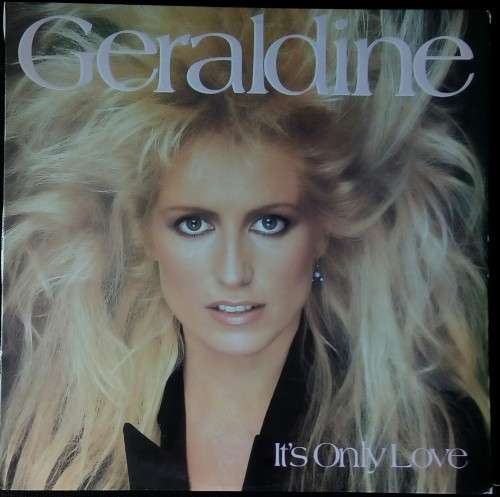 Geraldine - It`s Only Love LP Vinyl Record