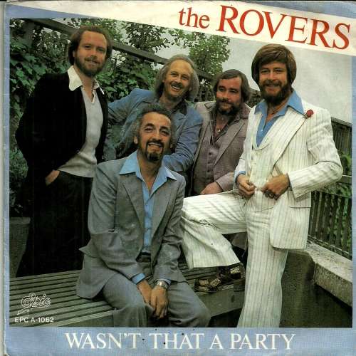 The Rovers - Wasn`t That A Party 7` Vinyl Record