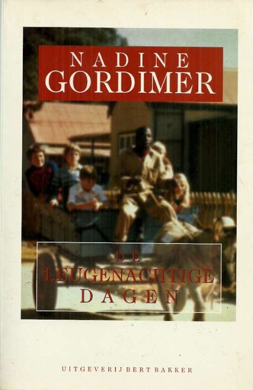 De leugenachtige dagen by Nadine Gordimer