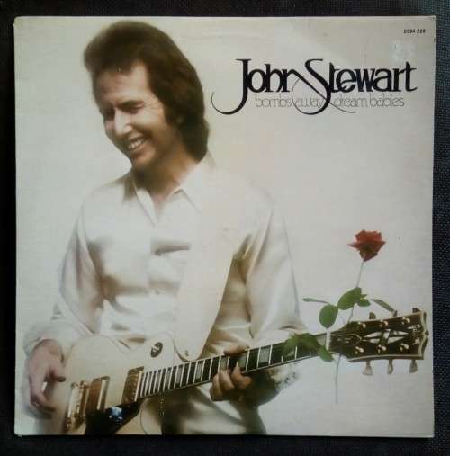 John Stewart - Bombs Away Dream Babies LP Vinyl Record