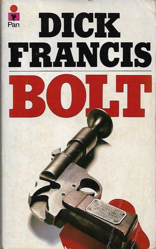Bolt by Dick Francis