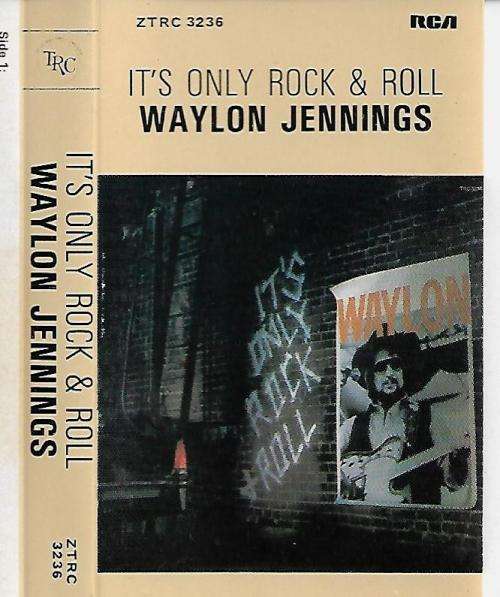 Waylon Jennings It`s Only Rock & Roll Cassette Tape