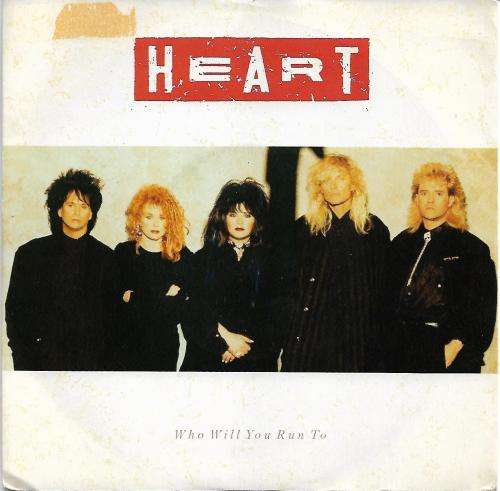 Heart - Who Will You Run To 7` Vinyl Record - UK Pressing