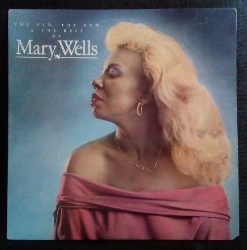 The Old, The New & The Best of Mary Wells LP Vinyl Record - USA Pressing
