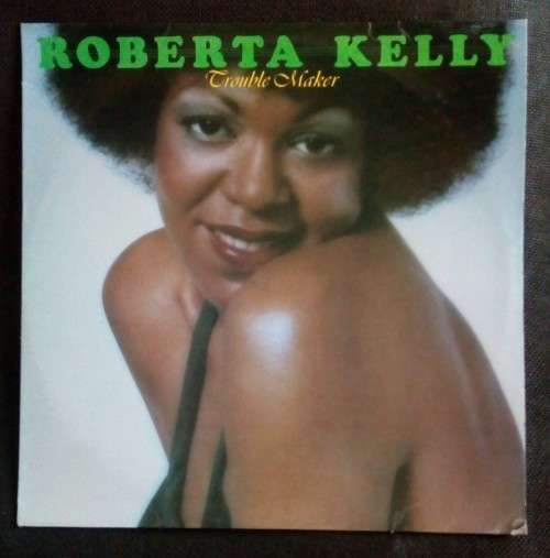 Roberta Kelly - Trouble Maker LP Vinyl Record