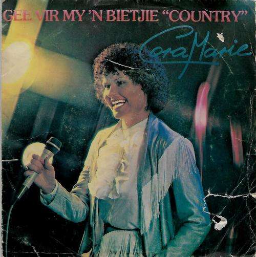 Cora Marie - Gee Vir My `N Bietjie `Country` 7` Single Vinyl Record