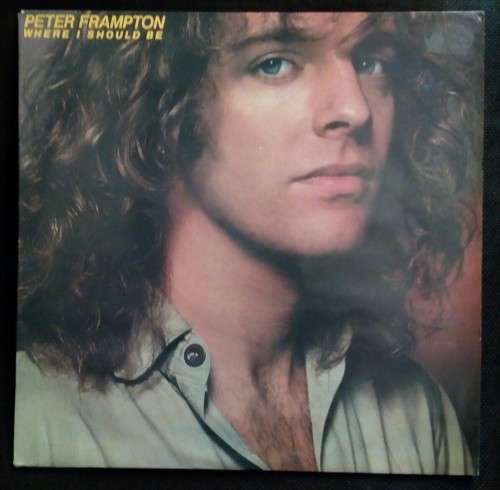 Peter Frampton - Where I Should Be LP Vinyl Record