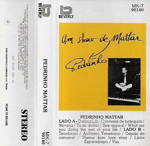 Pedrinho Mattar - Um Show De Pedrinho Mattar Cassette Tape Brazil Edition