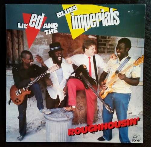 Lil`ed and The Blues Imperials - Roughhousin` LP Vinyl Record - UK Pressing