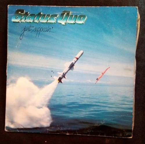 Status Quo - Just Supposin` LP Vinyl Record -