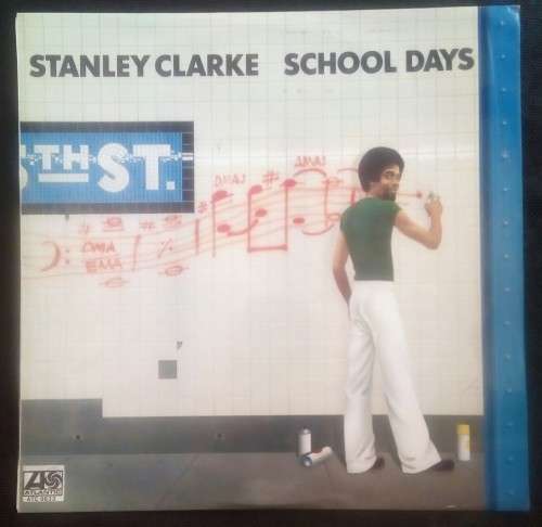 Stanley Clarke - School Days LP Vinyl Record