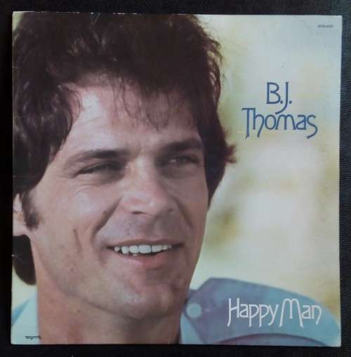 B.J. Thomas - Happy Man LP Vinyl Record - USA Pressing