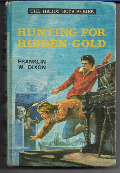 THE HARDY BOYS Issue # 25 : Hunting For Hidden Gold by Franklin W. Dixon ( Hard Cover )