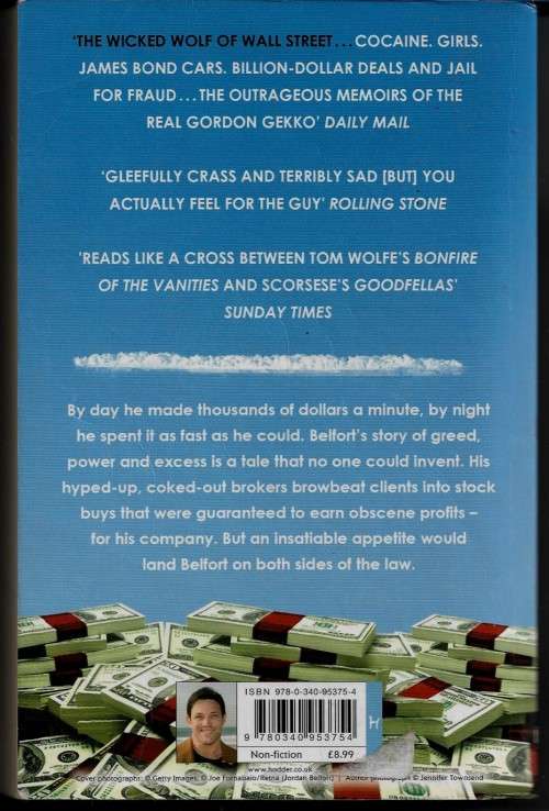 The Wolf of Wall Street - How Money Destroyed A Wall Street Superman by Jordan Belfort
