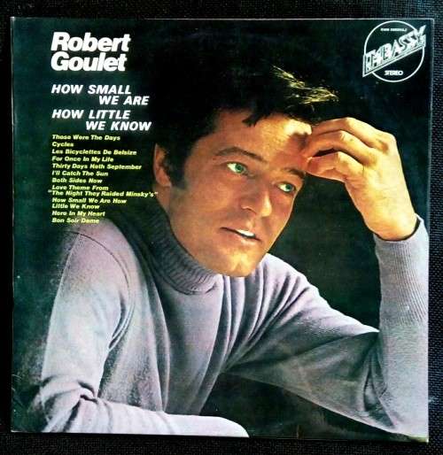 Robert Goulet - How Small We Are, How Little We Know LP Vinyl Record