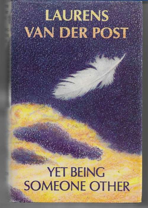 Yet Being Someone Other by Laurens Van Der Post ( Hardcover )